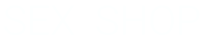 SEX SHOP